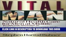 [PDF] Vital Man: Keys to Lifelong Vitality and Wellness for Men Popular Collection