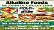 [PDF] Alkaline Foods: The Ultimate Collection - Over 30 Healthy   Delicious Recipes Popular Online