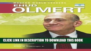 [PDF] Ehud Olmert (Modern World Leaders) Popular Colection