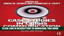 [PDF] Case Studies in Crisis Communication: International Perspectives on Hits and Misses Full