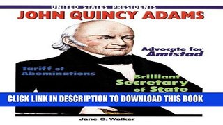 [PDF] John Quincy Adams (United States Presidents (Enslow)) Full Online