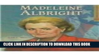 [PDF] Madeleine Albright: Stateswoman Full Online