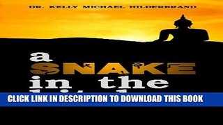 [New] A Snake in the Kitchen: The First Ten Years in Thailand Exclusive Online