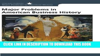[PDF] Major Problems in American Business History: Documents and Essays (Major Problems in