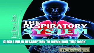 [PDF] The Respiratory System (Human Body (Rosen Educational Publishing)) Full Online