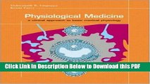 [Read] Physiological Medicine: A Clinical Approach to Basic Medical Physiology Popular Online