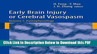 [Read] Early Brain Injury or Cerebral Vasospasm: Vol 1: Pathophysiology (Acta Neurochirurgica