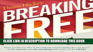 [New] Breaking Free Exclusive Full Ebook