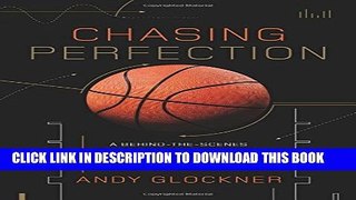 [PDF] Chasing Perfection: A Behind-the-Scenes Look at the High-Stakes Game of Creating an NBA