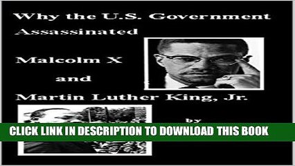 [PDF] Why the U.S. Government Assassinated Malcom X and Martin Luther King, Jr. Popular Online