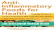 [PDF] Anti-Inflammatory Foods for Health: Hundreds of Ways to Incorporate Omega-3 Rich Foods into