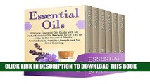 New Book Essential Oils Box Set: Useful Tips on How to Use Essential Oils and Staying Balanced and