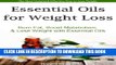 Collection Book Essential Oils for Weight Loss - Burn Fat, Boost Metabolism   Lose Weight with