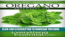 New Book Oregano Essential Oil: Uses, Studies, Benefits, Applications   Recipes (Wellness Research