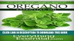 New Book Oregano Essential Oil: Uses, Studies, Benefits, Applications   Recipes (Wellness Research
