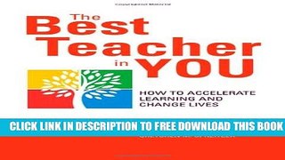 Collection Book The Best Teacher in You: Thrive on Tensions, Accelerate Learning, and Change Lives