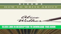 [PDF] Bloom s How to Write about Alice Walker (Bloom s How to Write about Literature) Popular