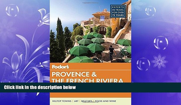 FREE DOWNLOAD Fodor s Provence the French Riviera (Full-color Travel Guide) DOWNLOAD ONLINE