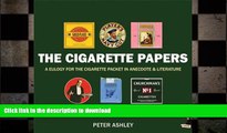 FAVORITE BOOK  The Cigarette Papers: A Eulogy for the Cigarette Packet in Anecdote and