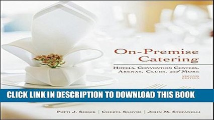 [PDF] On-Premise Catering: Hotels, Convention Centers, Arenas, Clubs, and More Popular Online