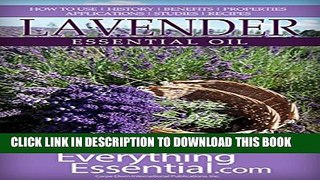 Collection Book Lavender Essential Oil: Uses, Studies, Benefits, Applications   Recipes (Wellness