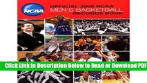 [Get] Official 2008 NCAA Men s Basketball Records Book (Ncaa Mens Basketball Records) (Official