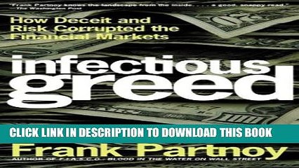 [PDF] Infectious Greed: How Deceit and Risk Corrupted the Financial Markets Full Online