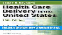 [Download] Jonas and Kovner s Health Care Delivery in the United States, 10th Edition (Health Care