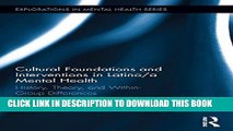 [Read PDF] Cultural Foundations and Interventions in Latino/a Mental Health: History, Theory and