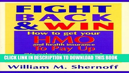 [PDF] Fight Back and Win: How to Get HMOs and Health Insurance to Pay Up Full Online