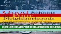 New Book Good Schools Poor Neighborhoods: Defying Demographics, Achieving Success