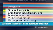 [PDF] Stochastic Optimization in Insurance: A Dynamic Programming Approach (SpringerBriefs in