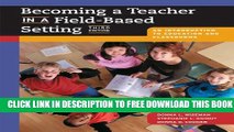 Collection Book Becoming a Teacher in a Field-Based Setting: An Introduction to Education and
