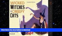 EBOOK ONLINE  Wicked Witches and Creepy Cats: A Halloween Postcard Book  PDF ONLINE