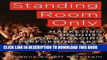 [PDF] Standing Room Only: Marketing Insights for Engaging Performing Arts Audiences Popular