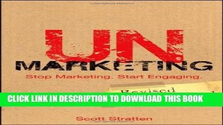 [PDF] UnMarketing: Stop Marketing. Start Engaging Popular Online