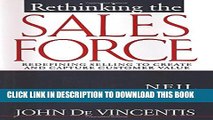 [PDF] Rethinking the Sales Force: Redefining Selling to Create and Capture Customer Value Full