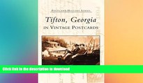 FAVORITE BOOK  Tifton, Georgia  In Vintage Postcards   (GA)  (Postcard History Series) FULL ONLINE