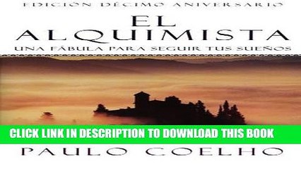 [PDF] El Alquimista: Una Fabula Para Seguir Tus Suenos Full Online