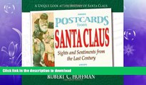 FAVORITE BOOK  Postcards from Santa Claus: Sights and Sentiments from the Last Century (Postcards