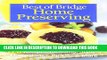 [PDF] Best of Bridge Home Preserving: 120 Recipes for Jams, Jellies, Marmalades, Pickles and More