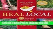 Collection Book Heal Local: 20 Essential Herbs for Do-it-Yourself Home Healthcare