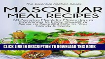 [PDF] Mason Jar Meal Recipes: 30 Amazing Meals for Mason Jars or Containers to Enjoy Yourself or