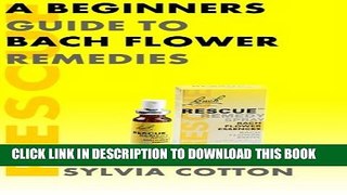 Collection Book Bach Flower Remedies: A Beginners Guide