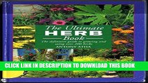 Collection Book The Ultimate Herb Book the Definitive Guide to Growing and Using Over 200 Herbs
