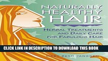 Collection Book Naturally Healthy Hair: Herbal Treatments And Daily Care for Fabulous Hair