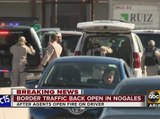 Port of entry reopens in Nogales after shooting