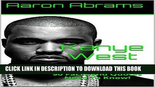 [PDF] Kanye West: 90 Facts and Quotes Need To Know! Popular Online