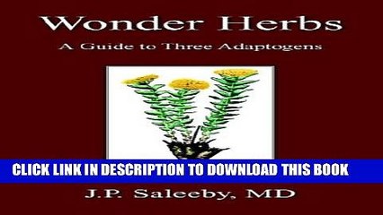 Collection Book Wonder Herbs: A Guide to Three Adaptogens