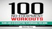 [PDF] 100 No-Equipment Workouts: Fitness Routines You Can Do Anywhere, Any Time Full Collection